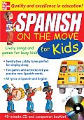 Spanish on the Move for Kids (1cd + Guide): Lively Songs and Games for Busy Kids [With Booklet]