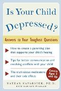 Is Your Child Depressed?: Answers to Your Toughest Questions