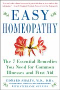 Easy Homeopathy The 7 Essential Remedies You Need for Common Illnesses & First Aid