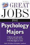 Great Jobs For Psychology Majors 3rd Edition