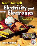 Teach Yourself Electricity & Electronics 4th Edition