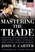 Mastering the Trade Proven Techniques for Profiting from Intraday & Swing Trading Setups
