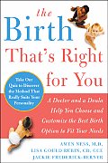 Birth Thats Right For You A Doctor & A Doula Help You Choose & Customize the Best Birth Option to Fit Your Needs