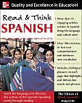 Read & Think Spanish Learn the Language & Discover the Culture of the Spanish Speaking World Through Reading