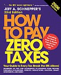 How To Pay Zero Taxes 2006 23rd Edition