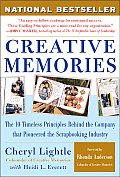Creative Memories The 10 Timeless Principles Behind the Company That Pioneered the Scrapbooking Industry