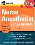 Nurse Anesthetist Exam Review: Pearls of Wisdom