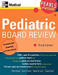 Pediatric Board Review: Pearls of Wisdom, Third Edition: Pearls of Wisdom