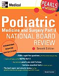 Podiatric Medicine and Surgery Part II National Board Review: Pearls of Wisdom, Second Edition: Pearls of Wisdom