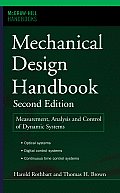 Mechanical Design Handbook, Second Edition: Measurement, Analysis and Control of Dynamic Systems