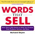 Words That Sell More Than 6000 Entries to Help You Promote Your Products Services & Ideas
