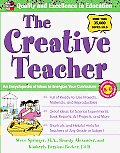 Creative Teacher An Encyclopedia of Ideas to Energize Your Curriculum