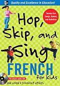 Hop Skip & Sing French for Kids With Book