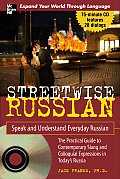 Streetwise Russian with Audio CD Speak & Understand Everyday Russian With CD Audio