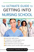 The Ultimate Guide to Getting Into Nursing School