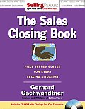 Sales Closing Book Field Tested Closes for Every Selling Situation With CDROM