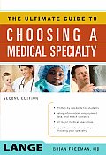 Ultimate Guide To Choosing A Medical Specialty