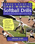 Coachs Guide to Game Winning Softball Drills Developing the Essential Skills in Every Player