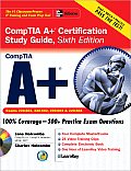 CompTIA A+ Certification Study Guide with CDROM
