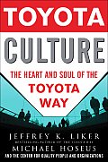 Toyota Culture The Heart & Soul of the Toyota Way