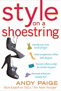Style on a Shoestring Develop Your Cents of Style & Look Like a Million Without Spending a Fortune