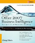 Microsoft (R) Office 2007 Business Intelligence: Reporting, Analysis, and Measurement from the Desktop