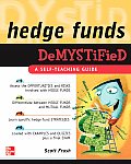 Hedge Funds Demystified: A Self-Teaching Guide