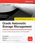 Oracle Automatic Storage Management: Under-The-Hood & Practical Deployment Guide