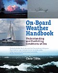 Onboard Weather Handbook Understanding & Predicting Conditions at Sea