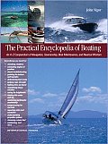 Practical Encyclopedia of Boating An A Z Compendium of Seamanship Boat Maintenance Navigation & Nautical Wisdom