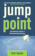 Jump Point How Network Culture Is Revolutionizing Business