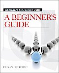 Microsoft SQL Server 2008 a Beginner's Guide 4/E