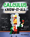 Calculus Know-It-All: Beginner to Advanced, and Everything in Between