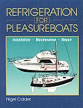 Refrigeration for Pleasureboats: Installation, Maintenance and Repair
