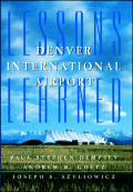 Denver International Airport Lessons Lea