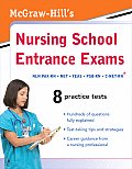 McGraw Hills Nursing School Entrance Exams 1st Edition