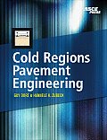 Cold Regions Pavement Engineering