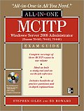 McItp Windows Server 2008 Administrator All-In-One Exam Guide (Exams 70-640, 70-642, 70-646)
