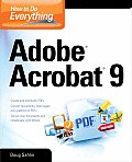 How To Do Everything Adobe Acrobat 9 1st Edition