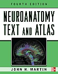 Neuroanatomy Text & Atlas Fourth Edition