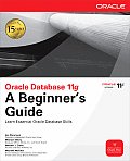 Oracle Database 11g a Beginner's Guide