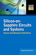 Silicon-On-Sapphire Circuits and Systems: Sensor and Biosensor Interfaces