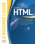 HTML A Beginners Guide 4th Edition