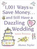 1001 Ways to Save Money & Still Have a Dazzling Wedding