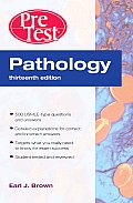Pathology: Pretest Self-Assessment and Review, Thirteenth Edition