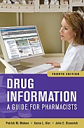 Drug Information: A Guide for Pharmacists, Fourth Edition (Malone, Drug Information)