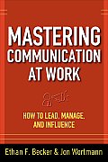 Mastering Communication At Work How To