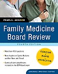 Family Medicine Board Review: Pearls of Wisdom, Fourth Edition