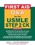 First Aid Q&A for the USMLE Step 2 Ck, Second Edition