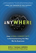 Anywhere: How Global Connectivity Is Revolutionizing the Way We Do Business